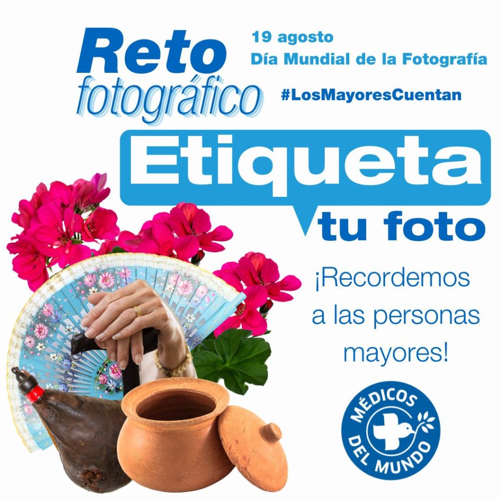 MEDICOS DEL MUNDO: RETO FOTOGRÁFICO ETIQUETA TU FOTO